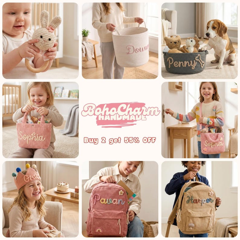May include: A collage of personalized items including a crochet bunny rattle, a white rope basket, a dark gray storage bin, a pink corduroy tote bag, a pink crown, a pink corduroy backpack, and a tan corduroy backpack with the text BohoCharm HANDMADE.