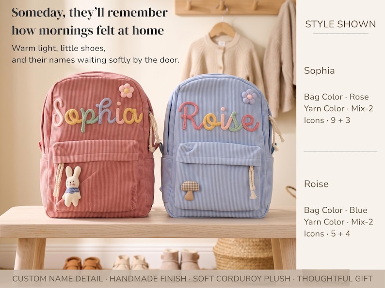 May include: Two corduroy backpacks, one rose and one blue, sit on a wooden bench. The rose backpack has the name "Sophia" in colorful yarn, a flower, and a bunny. The blue backpack has the name "Roise" and a mushroom.