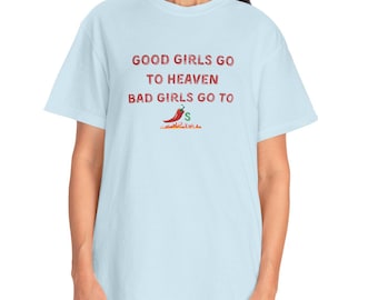 Good Girls Go to Heaven Bad Girls Go to Spicy T-shirt, Funny T-Shirt for Women, Gift for Bold Women, Humor T-Shirt, Playful Graphic Tee