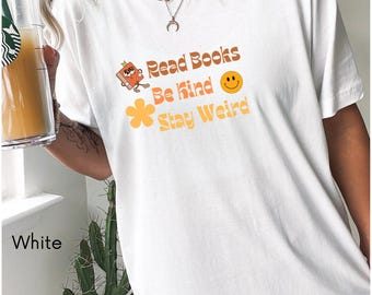 Read Books, Be Kind, Stay Weird | Retro Graphic T-shirt