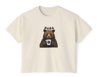 Mama Bear T-Shirt | Women's Coffee Lover Tee | Cool Mom Shirt | Cropped Mama Top | Mom Life Apparel | Mother's Day Gift Women's Casual Wear