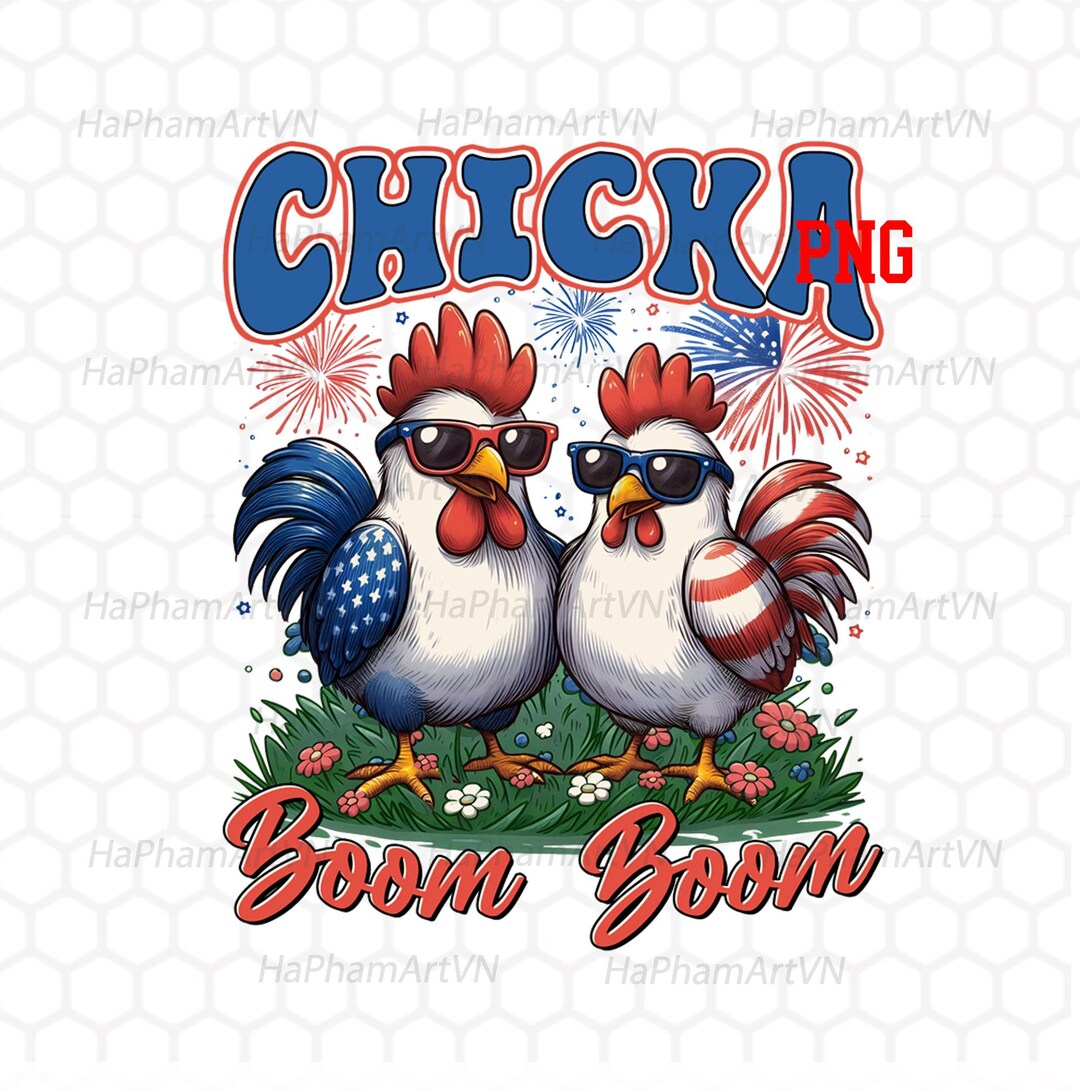 Chicka Boom Boom Png, Chicken 4th of July Png, Patriotic Rooster Shirt ...