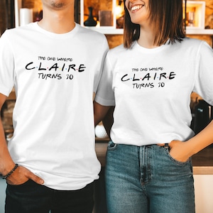 TSHIRT (535) Personalised The One Where Custom Name Turns 30 Birthday T-Shirt Hello THIRTY Shirt 30th Tops Ladies Women Girl Friends T Shirt