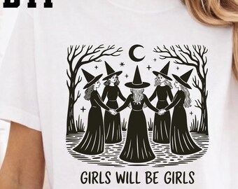 Girls Will Be Girls DTF Transfer: Funny Witch Design, Sarcastic Halloween Ready To Press