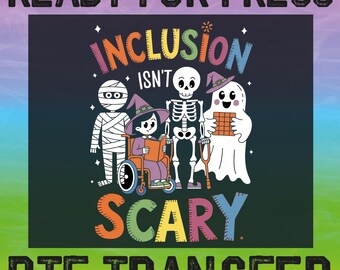 L'inclusion n'est pas effrayante Transfert de chaleur pour Halloween, DTF Speed Teacher, Sensibilisation prête à l'emploi