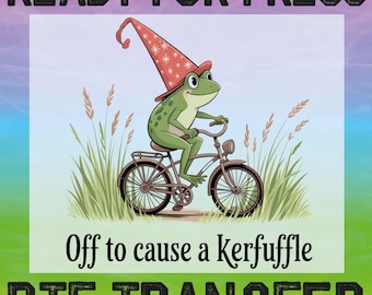 Off to Cause a Kerfuffle Frog DTF Transfer - Funny Sarcastic Heat Transfer