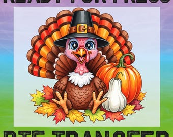 Thanksgiving Turkey DTF Ready To Press, Fall Pumpkin Design Dtf, Autumn Turkey Transfer