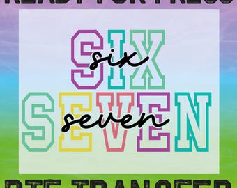 Six Seven Meme DTF Transfer, Funny Heat Transfer Design
