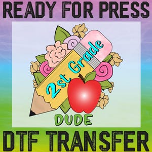 Back to School Dude Ready To Press, Back to School Boys Dtf Transfer, School Boy DTF, First Day Of School, Pre-k 1st/2nd/3rd/4th Grade Dtf