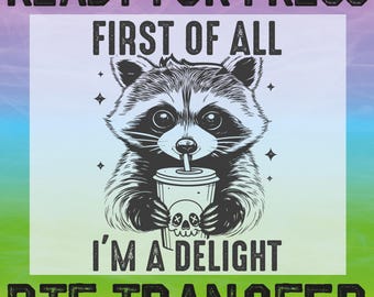 Funny Sarcastic Raccoon DTF Ready To Press: Sarcastic Funny Animal Transfer