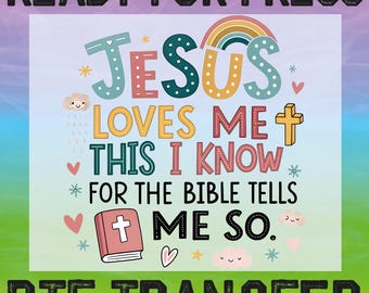 Jesus Loves Me Biblical Toddler Ready To Press, Christian Kids Dtf, Christian For Boys
