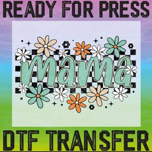 Retro Floral Mama Ready To Press, Mothers Day Dtf, Floral Mama Dtf, Retro Mama Dtf, Trendy Mama DTF, Mother’s Day Gift Dtf, Floral Mom Dtf