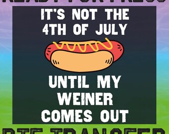 Funny 4th of July Hotdog DTF Heat Transfer, Independence Day - Patriotic Humor