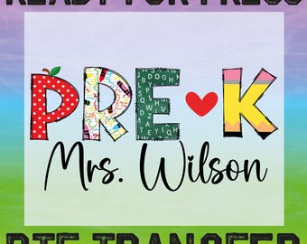 Custom Pre-K Teacher Heat Transfer, Back to School DTF