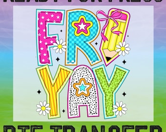 Fri-yay Teacher DTF Heat Transfer, Happy Friday Design