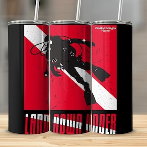 May include: A black and red stainless steel tumbler with a scuba diver silhouette and the text "Land Down Under".
