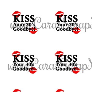 40th Birthday Cupcake Toppers zum ausdrucken - Kiss Your 30's Goodbye - PDF