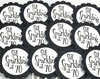 70th Birthday Cupcake Toppers - Still Sparkling at 70, Black and White READY TO SHIP