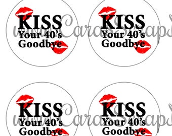 50th Birthday Printable 2 Inch Cupcake Toppers - Kiss Your 40's Goodbye - PDF - DIY