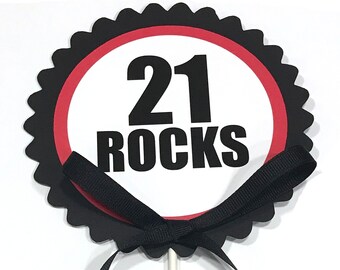 21st Birthday Cake Topper, 21 ROCKS, Black, Red and White or Your Choice of Colors