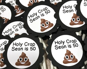 50th Birthday Cupcake Toppers, Holy Crap 50 - Personalized -  Black and White or Choice of Colors, Set of 12