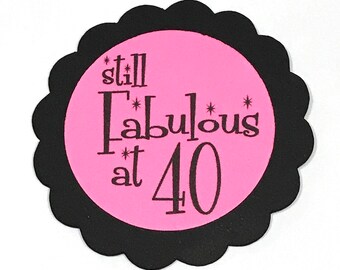 40th Birthday, Still Fabulous at Forty, Scalloped Embellishments for DIY Cupcake Toppers, Black and Pink or Your Colors