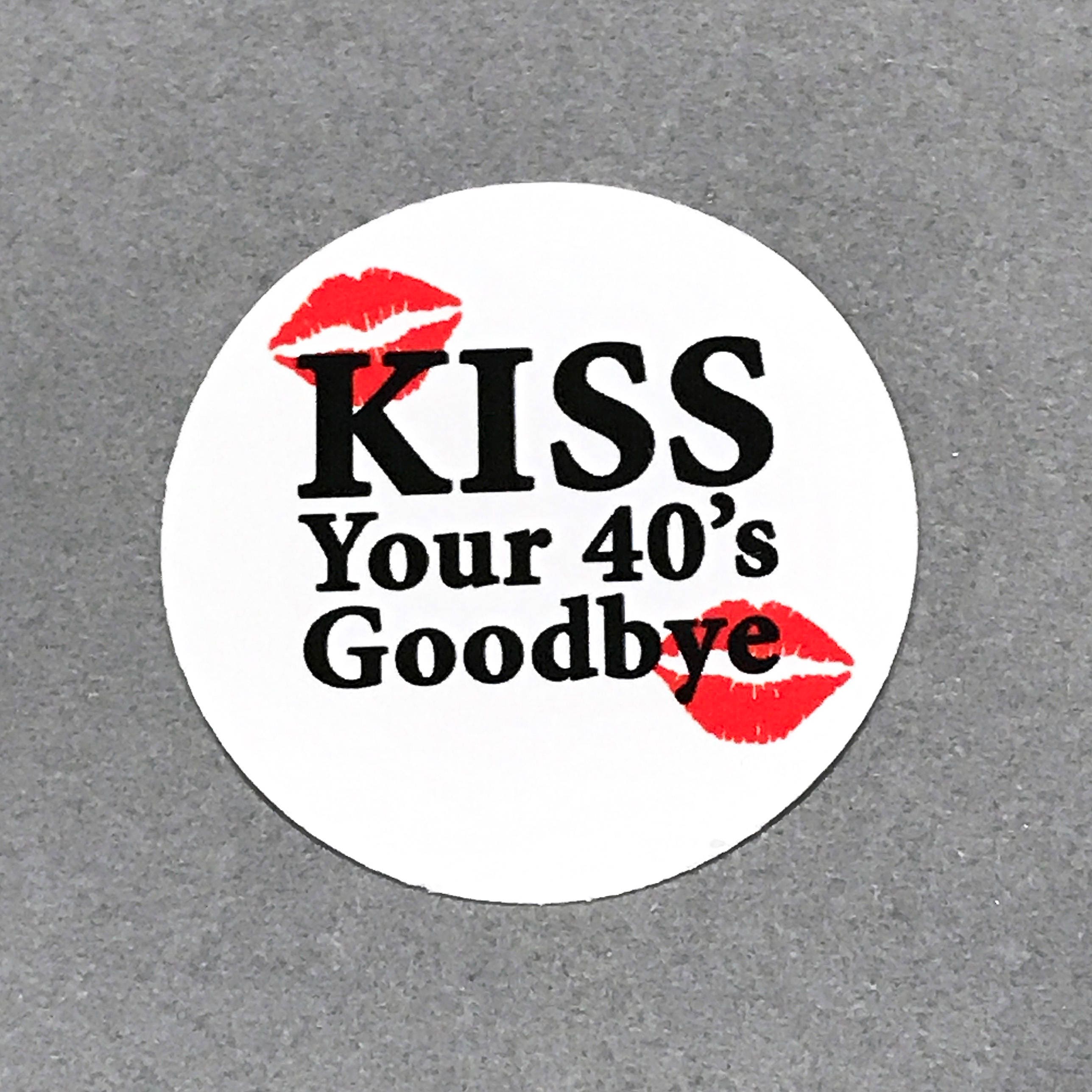 50th Birthday Stickers Kiss Your 40 S Goodbye Round 1 Etsy 50th Birthday Stickers Kiss Your 40 S Goodbye Round 1 Etsy