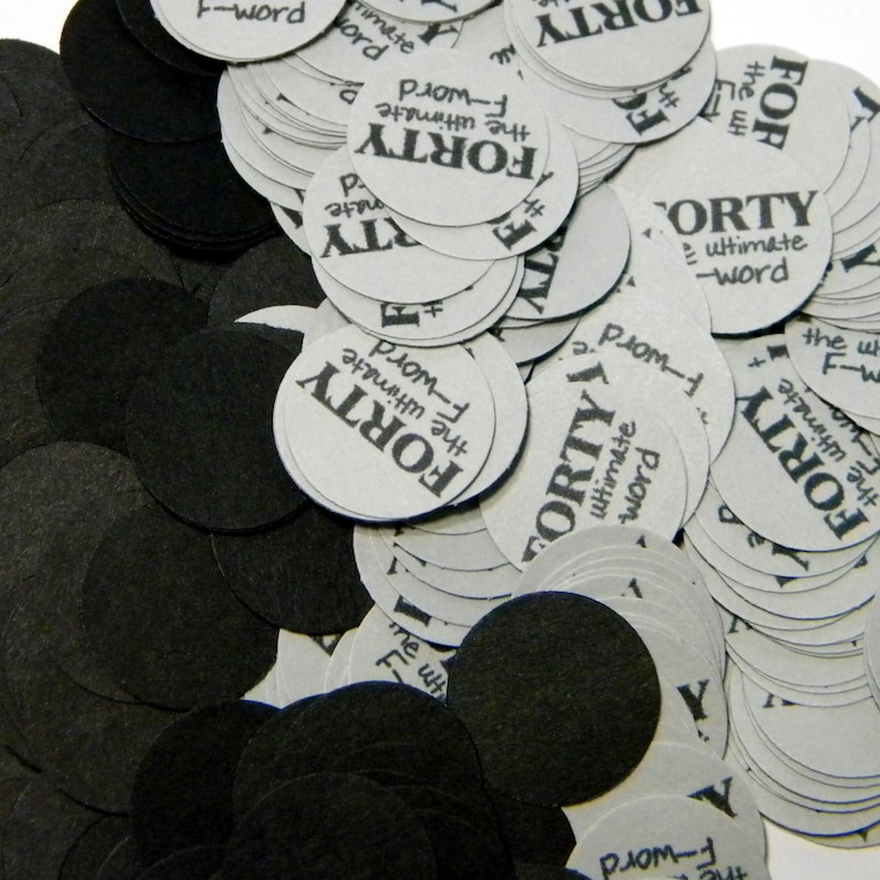 34 Inch Circles 40th Birthday Confetti Black and Grey or Your Colors Forty the Ultimate F-word