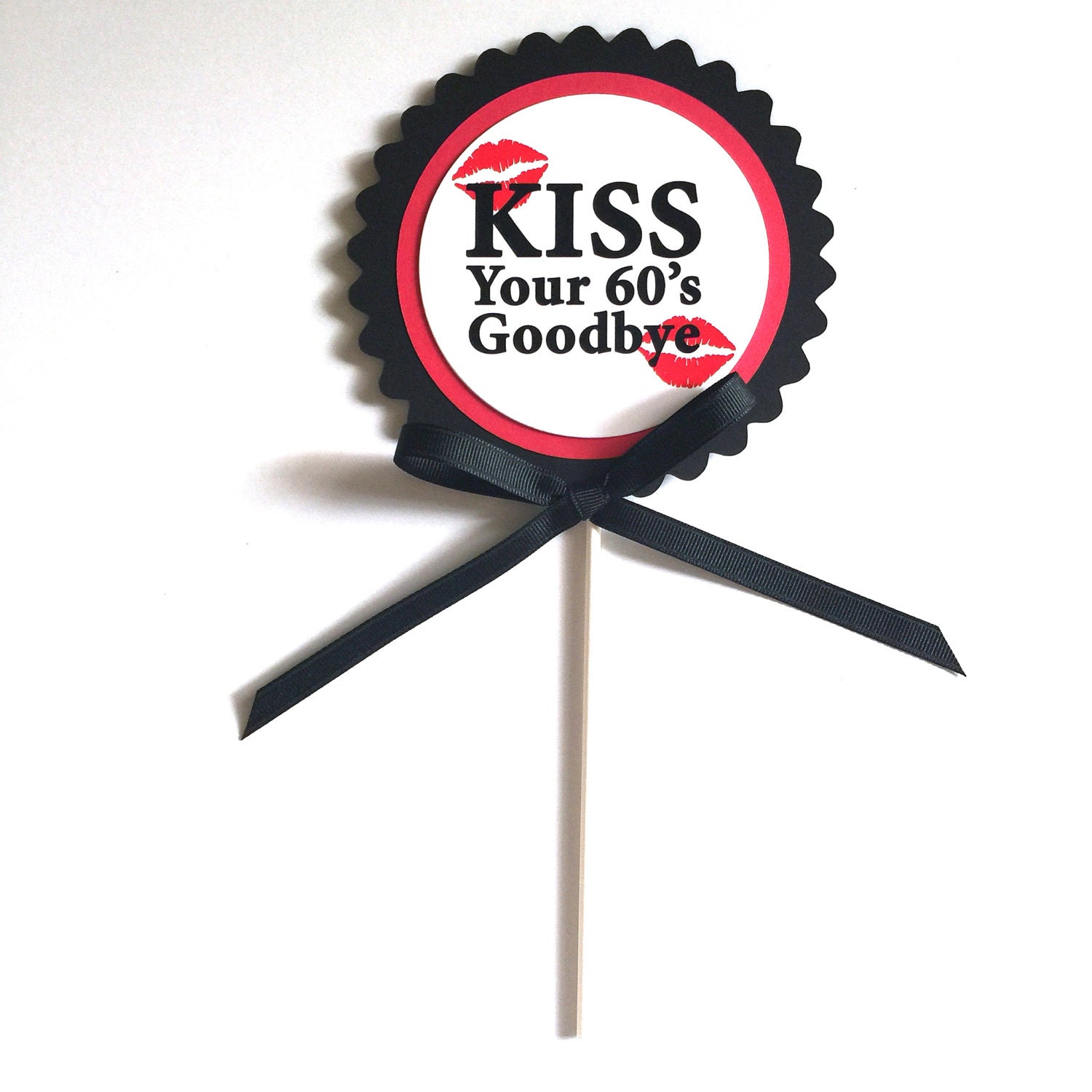 70th Birthday Kiss Your 60's Goodbye Cake Topper | Etsy