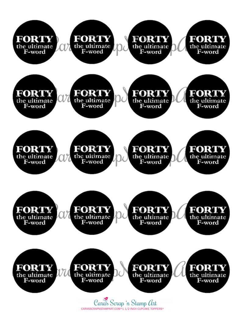 picture about Printable Cupcakes Toppers identified as 40th Birthday Printable Cupcake Toppers - 40 the top F-phrase, Black and White - Do-it-yourself - PDF
