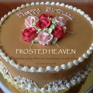 Frosted Heaven eBook - bakeshop quality chiffon cakes!
