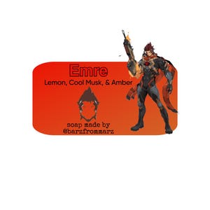 May include: A red soap label with the name "Emre" in white text, listing scents: Lemon, Cool Musk, & Amber. A stylized illustration of a character with a weapon is on the right. The text "soap made by @barzfrommarz" is at the bottom.