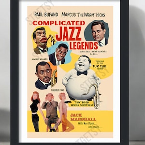 May include: A vintage poster advertising a jazz band called "Complicated Jazz Legends". The poster features a colorful design with illustrations of the band members, including Paul Bufano, Marcus "The Worm" Hicks, Mookie Kramer, Thaddeus Finks, Tiny Boop Squigg Shortly, and Jack Marshall. The poster is set against a yellow background with black and white text.