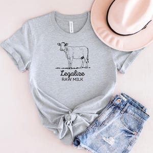 Legalize Raw Milk T Shirt | Graphic Tee | T Shirt | Graphic T Shirt | Milk | Raw Milk | Homestead | Homegrown |