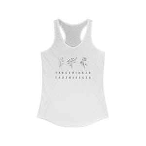 May include: White racerback tank top with a floral design and the words "FREETINKER TRUTHSEEKER" printed in black. The tank top features a scoop neck and a racerback design.