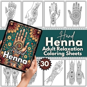 May include: A tablet showing a vibrant henna hand design, with the words "Hand Henna Adult Relaxation Coloring Sheets." Thirty black and white hand henna designs surround the tablet. The image promotes adult coloring books.