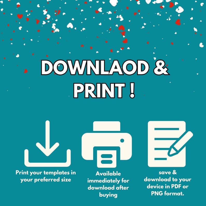 Puede incluir: Gr&aacute;fico turquesa con texto blanco que dice "&iexcl;DESCARGAR E IMPRIMIR!" e iconos para descargar e imprimir plantillas. Incluye texto: "Imprime tus plantillas en tu tama&ntilde;o preferido", "Disponible inmediatamente despu&eacute;s de la compra" y "guarda y descarga en tu dispositivo en formato PDF o PNG".