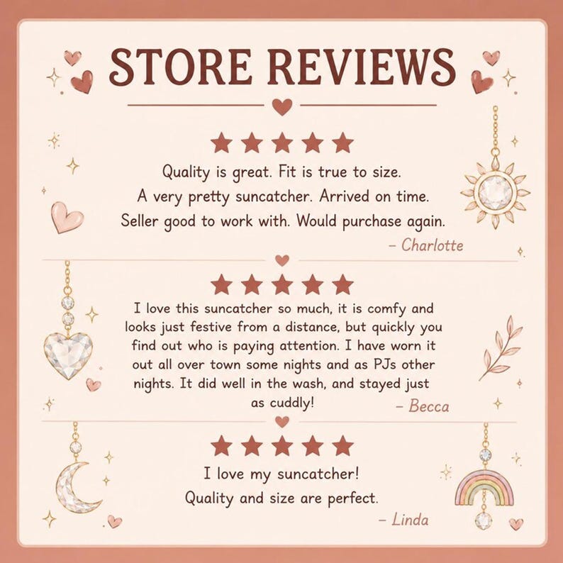 May include: A graphic display titled STORE REVIEWS featuring three five-star customer testimonials. The text is surrounded by illustrations of sun, heart, moon, rainbow, and leaf charms hanging from chains, all set against a light background.