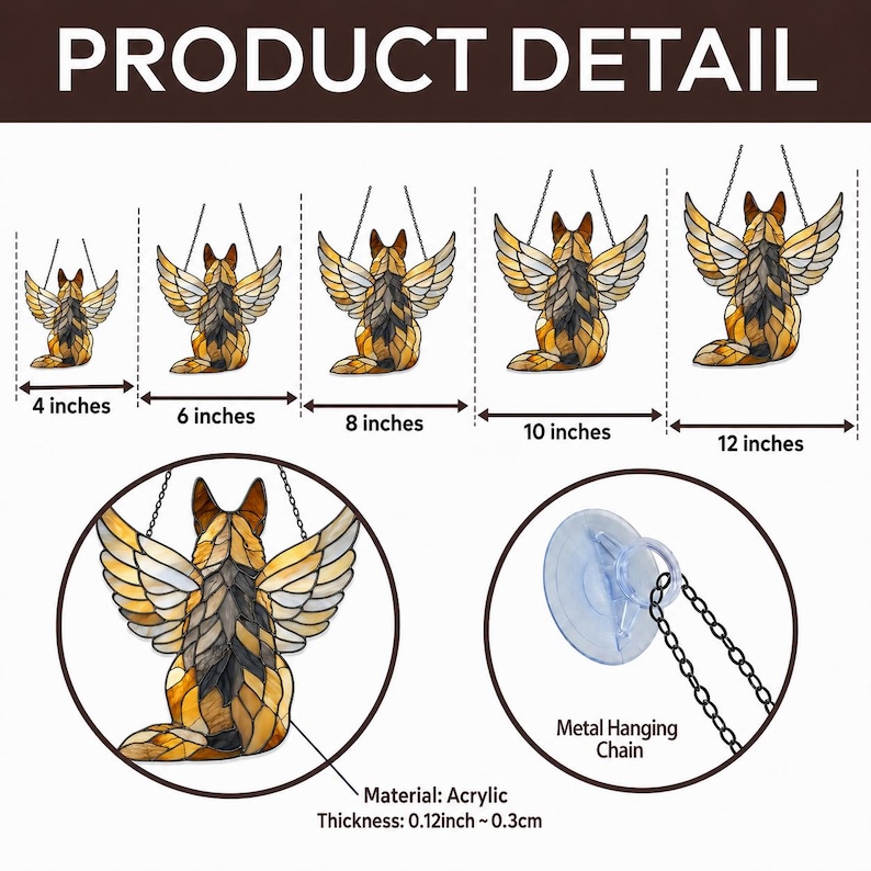 May include: A stained glass style acrylic hanging ornament of a German Shepherd with angel wings. The product detail image shows five sizes ranging from 4 inches to 12 inches, a metal hanging chain, and a suction cup. Material thickness is 0.12 inches.