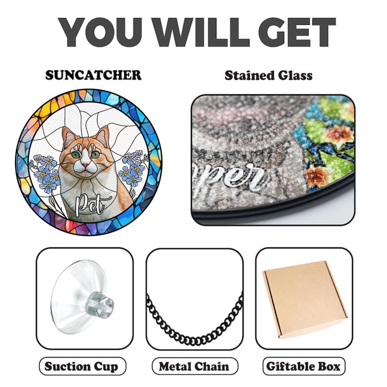 May include: A stained glass suncatcher featuring a cat with orange and white fur, surrounded by blue flowers. Includes a suction cup, metal chain, and giftable box. Text reads "YOU WILL GET".