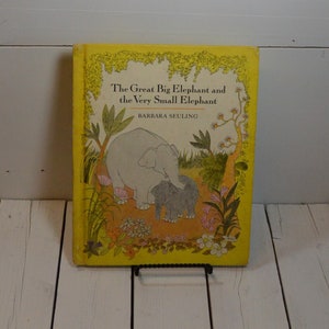 The Great Big Elephant and the Very Small Elephant by Barbara Seuling, Vintage Children&#39;s Book