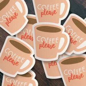 Coffee Please Sticker Die Cut Sticker image 2