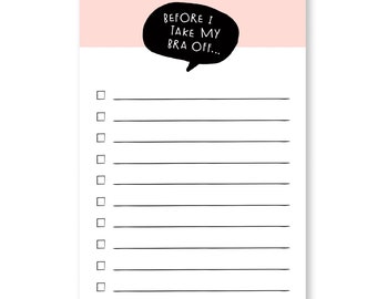 Notepad | Before I Take My Bra Off | To Do List | Pink and Black | 50 Sheets