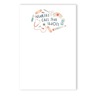 Nurses Call the Shots Notepad | To Do List | 50 Sheets