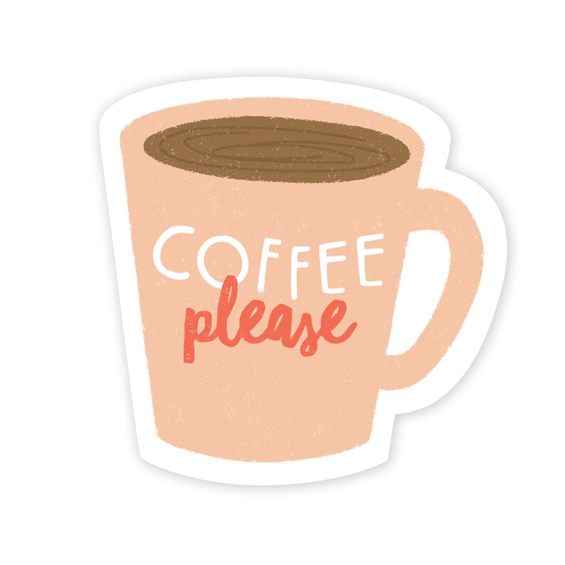 Coffee Please Sticker Die Cut Sticker image 1