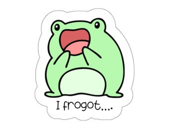 I frogot Stickers