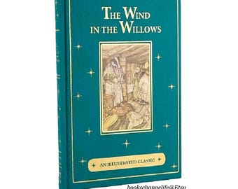 The Wind In The Willows by Kenneth Grahame Illustrated Clothbound Hardcover edition New Classic Book