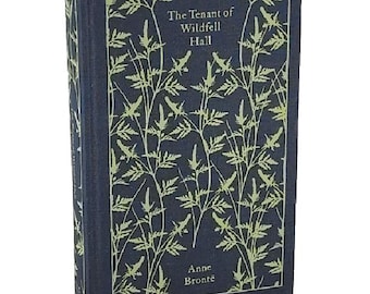 The TENANT Of WILDFELL HALL by Anne Bronte Clothbound Hardcover Edition New Classic Book