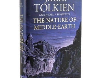 The NATURE Of MIDDLE EARTH by J.R.R. Tolkien Middle-Earth Fantasy Hardcover edition New Classic Book