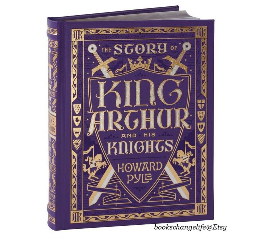 The Story of King Arthur and His Knights by Howard Pyle Deluxe Leather ...